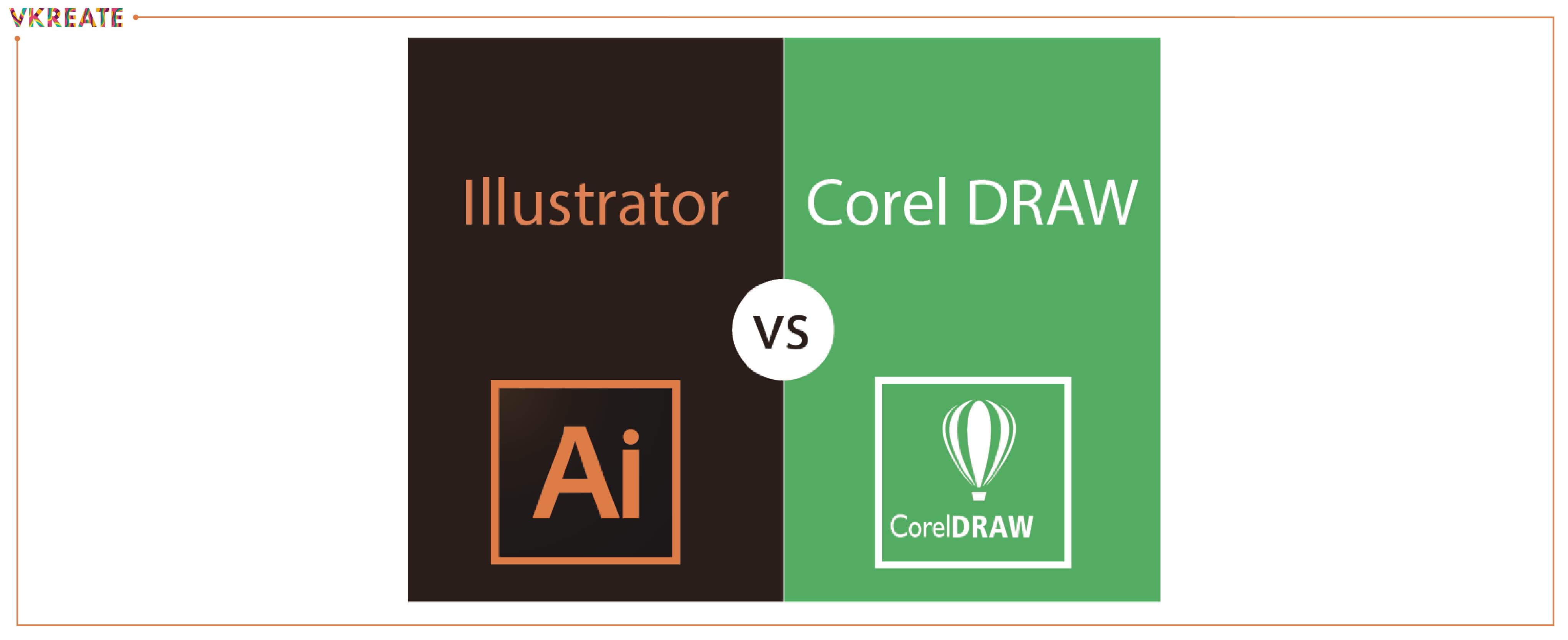 CorelDraw Vs Adobe Illustrator: Which is better in 2020?